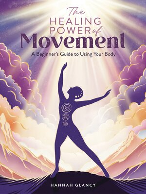 cover image of The Healing Power of Movement